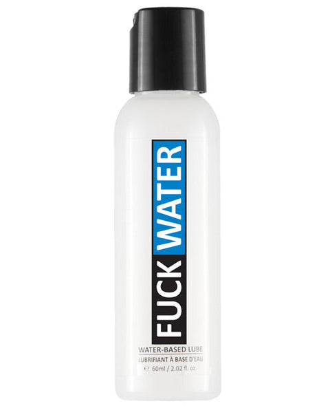Fuck Water Clear H2O