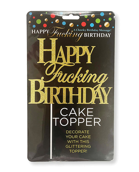 Happy Fucking Birthday